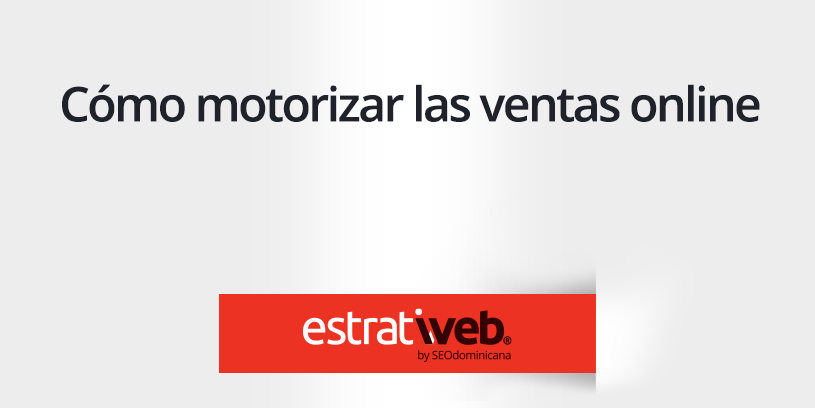 Como Motorizar las Ventas Online